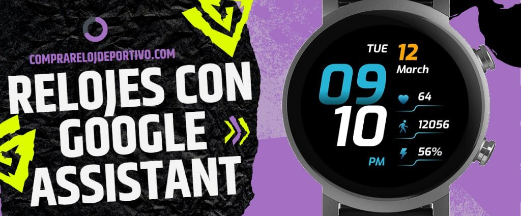 Smartwatch con Google Assistant